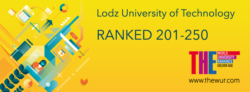 Lodz University of Technology RANKED 201-250 in the Golden Age THE